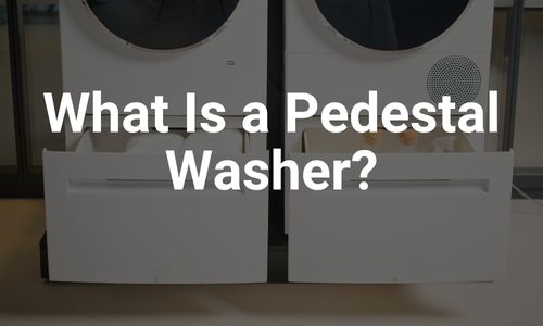 What Is a Pedestal Washer?